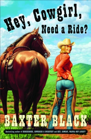 HEY, COWGIRL, NEED A RIDE?