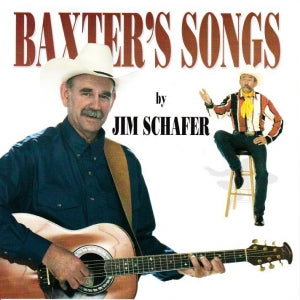 BAXTER'S SONGS BY JIM SCHAFER AUDIO CD